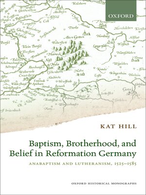 cover image of Baptism, Brotherhood, and Belief in Reformation Germany